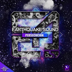 Earthquake Sound - Persecución [Free Download]