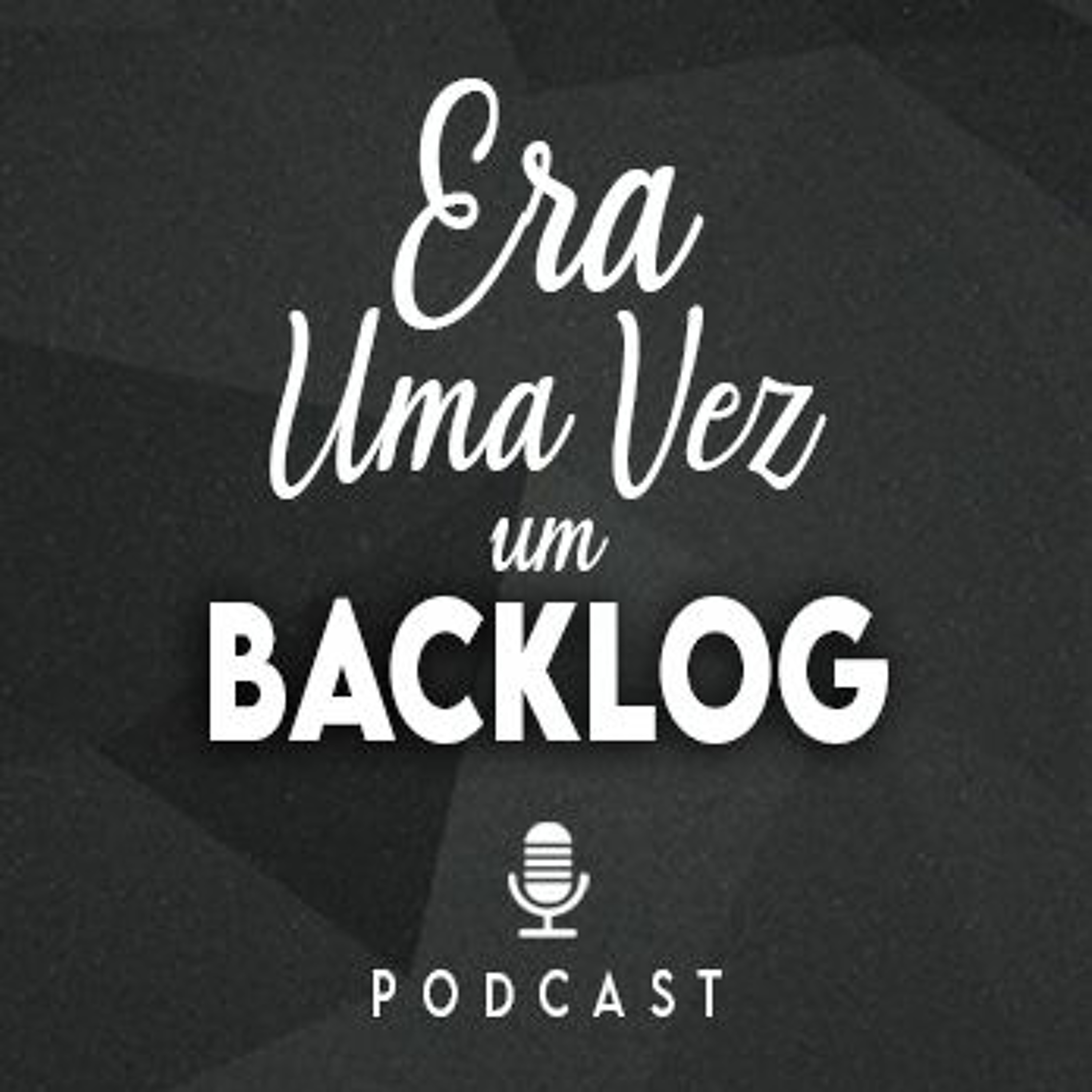 Era uma vez um Backlog