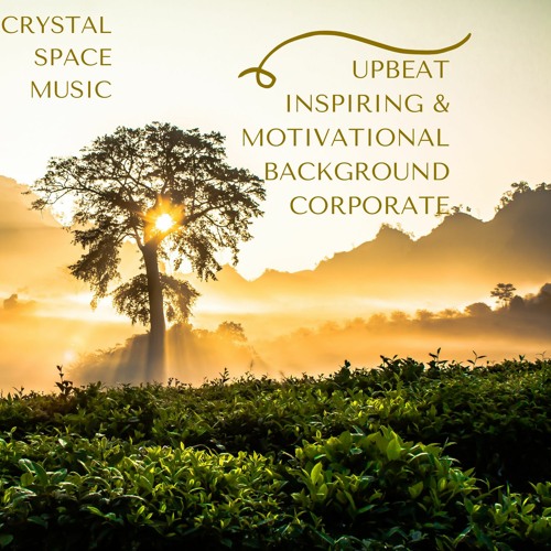Stream Upbeat Inspiring & Motivational Background Corporate (FREE DOWNLOAD)  by Crystal Space Music | Listen online for free on SoundCloud