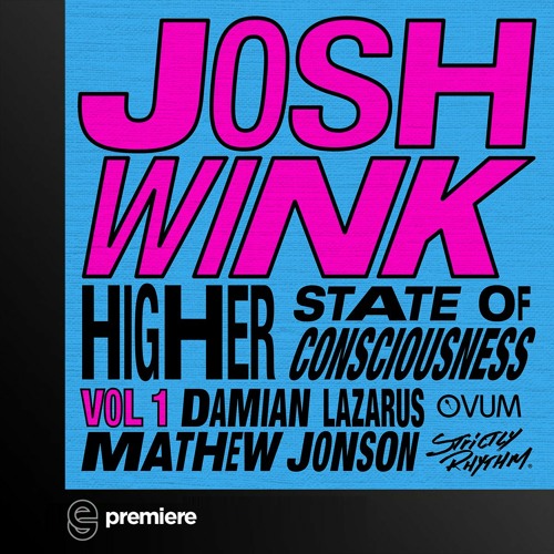 Premiere:  Josh Wink - Higher State Of Conciousness (Damian Lazarus Re-Shape) - Strictly Rhythm