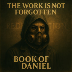 The Work is Not Forgotten