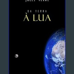 #^Ebook ⚡ Da Terra à Lua (Portuguese Edition)     Kindle Edition pdf