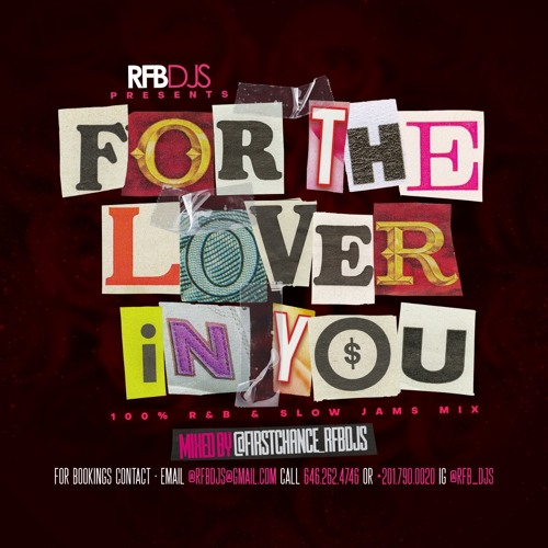 RFB DJS PRESENTS:  For The Lover In You (SLOWJAMS & R&B) PT.1 (LIVE AUDIO)