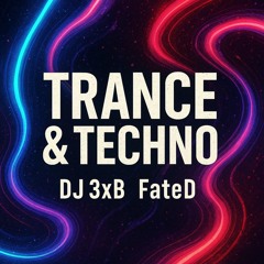 Trance And Techno