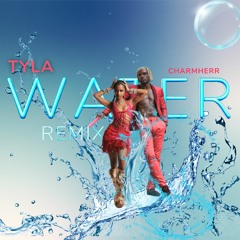 Tyla Water Remix ft. Charmherr