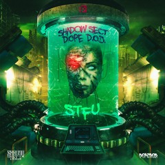 Shadow Sect & Dope D.O.D. - STFU