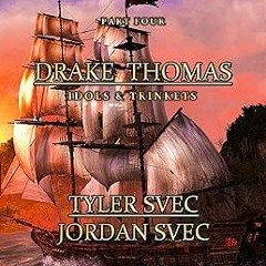 @Textbook! Idols & Trinkets (Drake Thomas Book 4) BY: Tyler Svec (Author),Jordan Svec (Author)