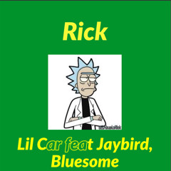 Little Car Rick Feat Jaybird, Bluesome