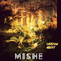 MISHE ft   Shadow
