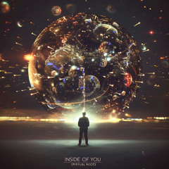 Spiritual Roots "Inside of You"