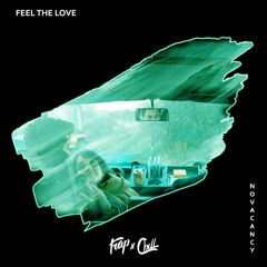 NOVACANCY - Feel The Love