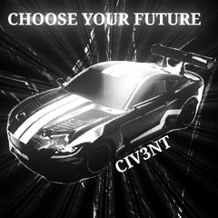 CHOOSE YOUR FUTURE (I'M BACKKK)