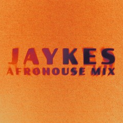 Jaykes Afrohouse Mix