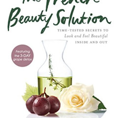 DOWNLOAD KINDLE 📦 The French Beauty Solution: Time-Tested Secrets to Look and Feel B