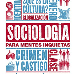 VIEW EBOOK 📬 Sociología para mentes inquietas (Heads Up Sociology) (DK Heads UP) (Sp