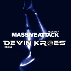 Massive Attack- Teardrop (Devin Kroes Remix)