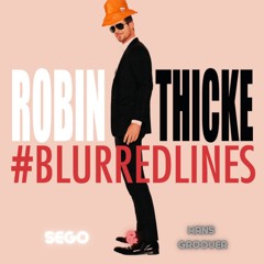 Robin Thicke - Blurred Lines (Sego & Hans Groover Edit) [PITCHED FOR COPYRIGHT]