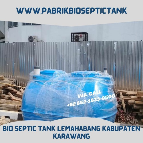 Sepiteng Bio Melayani Lemahabang Kabupaten Karawang, Harga Bio Septic Tank ...