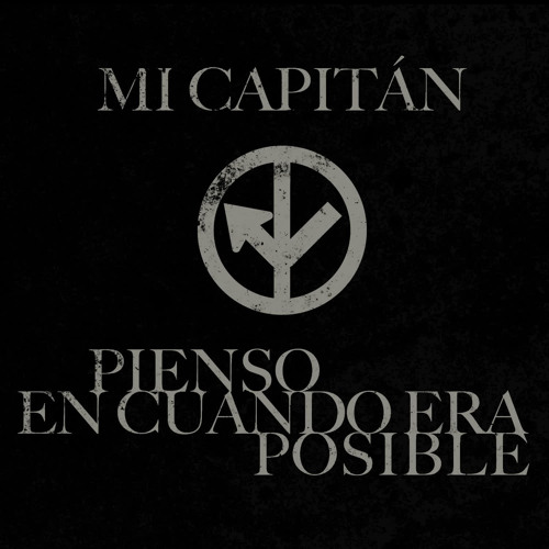 Stream Pienso en Cuando Era Posible by Mi Capitán | Listen online for free  on SoundCloud