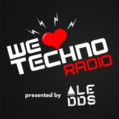 WE LOVE TECHNO RADIO presented by ALÊ DDS