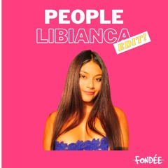 Libianca - People (Fondée Edit)
