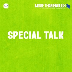 Feast Series: More Than Enough | Special Talk