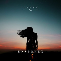 LPKVN - Unspoken (Radio Edit)