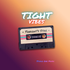 Tight Vibes