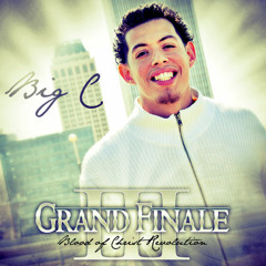 Ima Keep My Faith Up - Big C (GRAND FINALE 3 ALBUM)