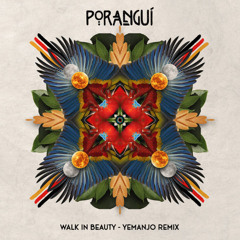 Walk In Beauty (Yemanjo Remix)