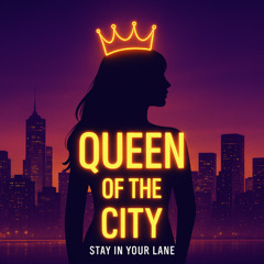 Queen of the City