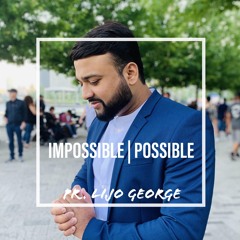 Impossible Possible