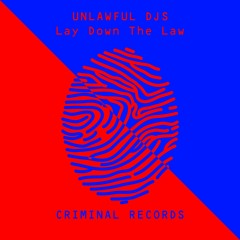 Unlawful DJs - Lay Down The Law