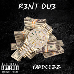 Rent Due Yardeeze