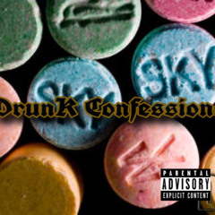 Drunk Confessions
