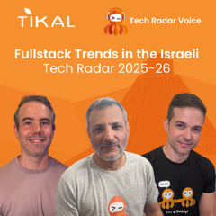 Fullstack Trends in the Israeli Tech Radar 2025–26