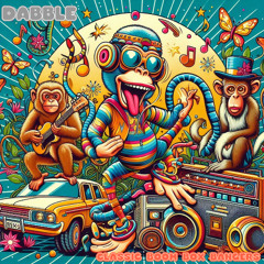 DABBLE - CLASSIC BOOM BOX BANGERS