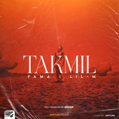 Fama x LiL-M - Takmil Album