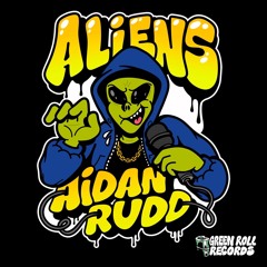 Aidan Rudd - Aliens [GRR008]