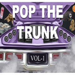 POP THE TRUNK VOL. 1