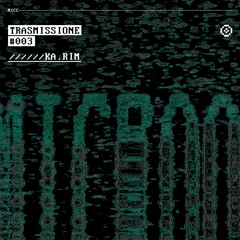 TRASMISSIONE #03 - ka.rim