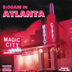 5 AM IN Atlanta