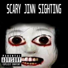 Scary Jinn Sighting