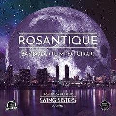 Rosantique - BAMBOLA (Tu Mi Fai Girar) Rmx (RADIO EDIT)