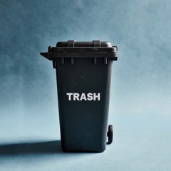 TRASH