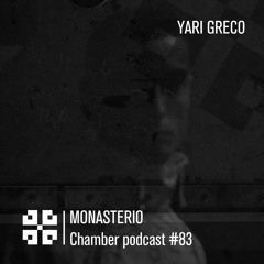 Monasterio Chamber Podcast #83 Yari Greco