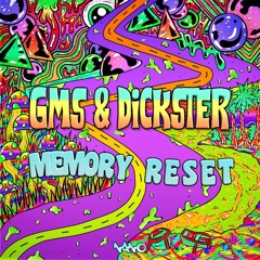 GMS & Dickster - Memory Reset  [Album Preview]