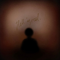 hell is real (unreleased)