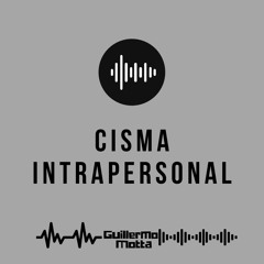 Cisma Intrapersonal - Guillermo Motta