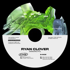 Premiere: Ryan Clover - Disrespectful [ARTSW006]